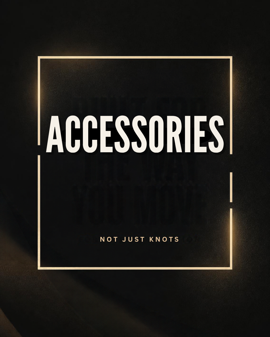 Accessories